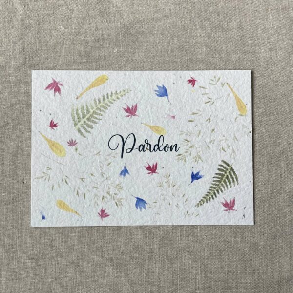 Pardon – Carte à planter A6 poétique