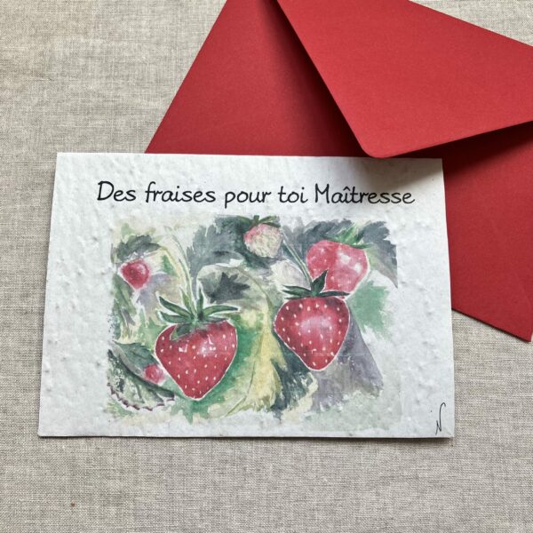 Des Fraises pour ma maitresse – Carte à planter A6 (graines de fraises)