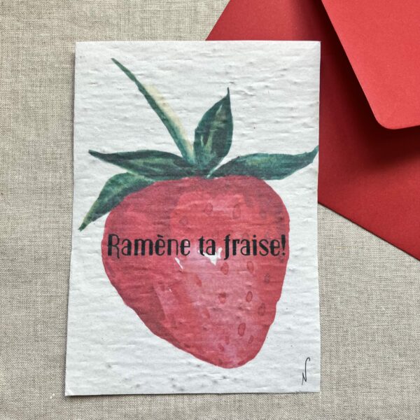 Ramène ta fraise! – Carte à planter A6 (graines de fraises)